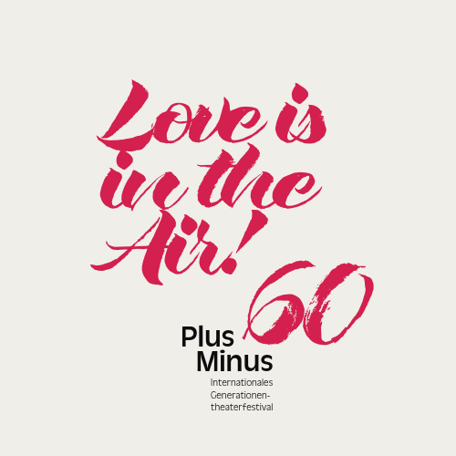 LVA: Internationales Generationentheaterfestival „PlusMinus60“